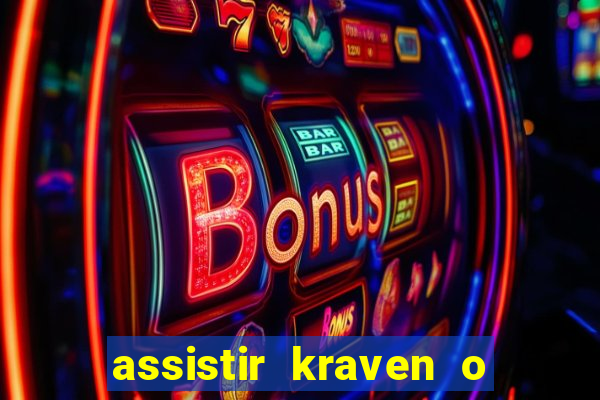 assistir kraven o caçador dublado